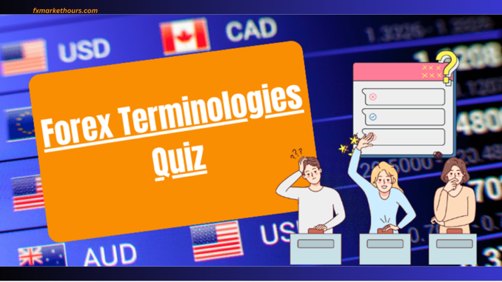 Forex Terminologies Quiz
