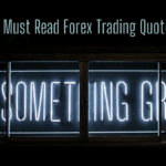 10 Must Read Forex Trading Quotes